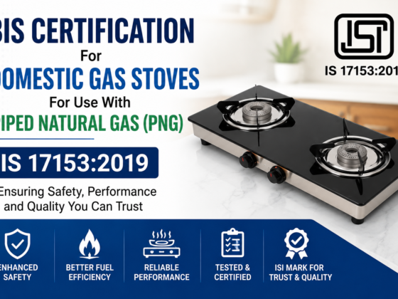 BIS Certification for Domestic Gas Stoves that use Piped Natural Gas (PNG) – IS 17153:2019